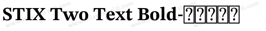 STIX Two Text Bold字体转换